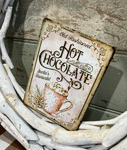 Load image into Gallery viewer, Hot Chocolate Tin Sign