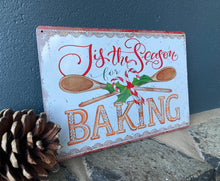 Load image into Gallery viewer, Tis The Season Baking Sign