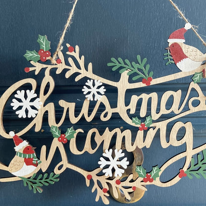 Christmas is Coming Sign