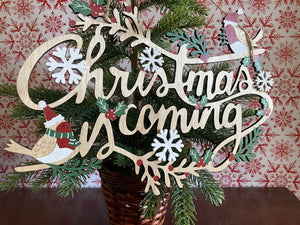 Christmas is Coming Sign