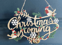 Load image into Gallery viewer, Christmas is Coming Sign